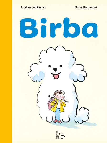Copertina del libro illustrato Birba di Guillaume Bianco, edito da Il Castoro